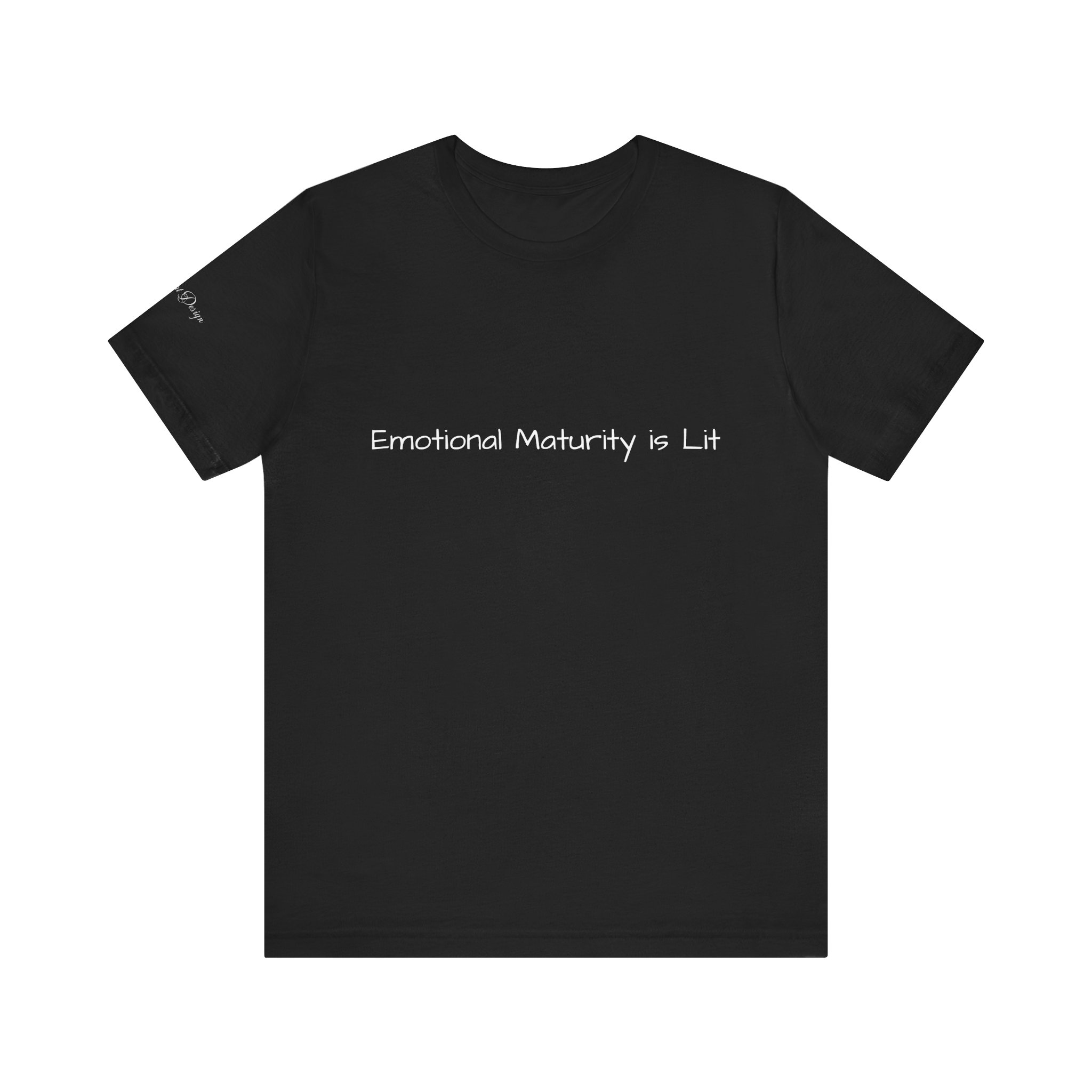 Emotional Maturity Is Lit T-Shirt — Funny Self-Growth Tee - Image 3