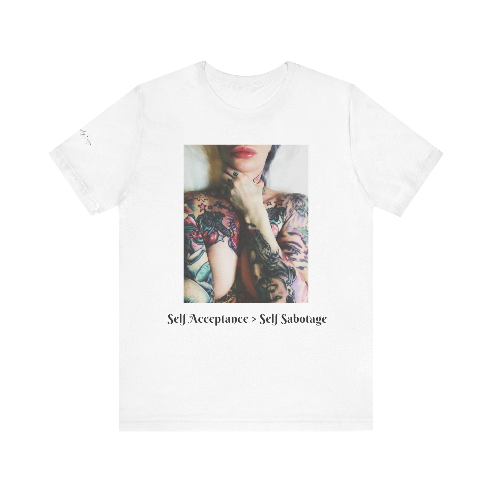 Self Acceptance > Self Sabotage T-Shirt — Inspirational Mental Health Tee