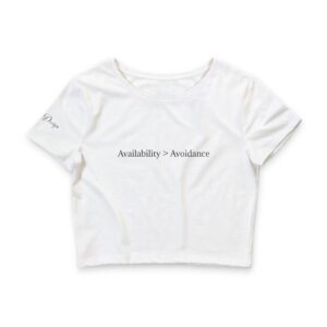 "Availability > Avoidance" Women’s Poly-Cotton Crop Tee