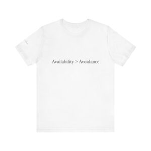 Availability > Avoidance Graphic Tee — Minimalist Statement Shirt