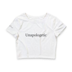Unapologetic Women’s Crop Tee — Bold Graphic Message Top